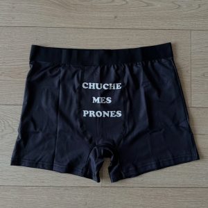 Boxer "CHUCHE MES PRONES"